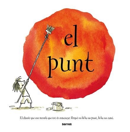 EL PUNT | 9788427241985 | REYNOLDS,PETER H. | Llibreria Geli - Llibreria Online de Girona - Comprar llibres en català i castellà