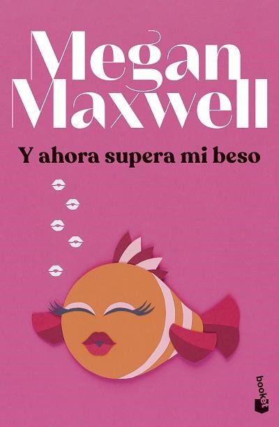 Y AHORA SUPERA MI BESO | 9788408279433 | MAXWELL,MEGAN | Libreria Geli - Librería Online de Girona - Comprar libros en catalán y castellano