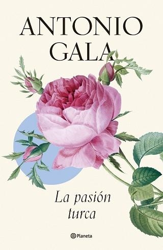 LA PASIÓN TURCA | 9788408276647 | GALA,ANTONIO | Llibreria Geli - Llibreria Online de Girona - Comprar llibres en català i castellà