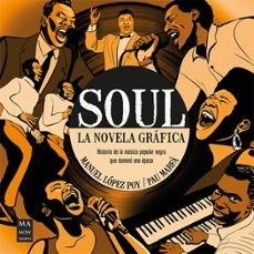 EL SOUL.LA NOVELA GRAFICA | 9788418703737 | LOPEZ POY,MANUEL | Llibreria Geli - Llibreria Online de Girona - Comprar llibres en català i castellà