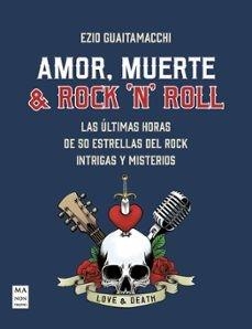 AMOR,MUERTE & ROCK N'ROLL | 9788418703720 | GUAITAMACCHI,EZIO | Llibreria Geli - Llibreria Online de Girona - Comprar llibres en català i castellà