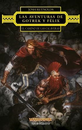 LAS AVENTURAS DE GOTREK Y FÉLIX.EL CAMINO DE LAS CALAVERAS | 9788445015209 | REYNOLDS,JOSH | Llibreria Geli - Llibreria Online de Girona - Comprar llibres en català i castellà