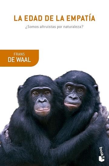 LA EDAD DE LA EMPATÍA | 9788411073554 | WAAL,FRANS DE | Libreria Geli - Librería Online de Girona - Comprar libros en catalán y castellano