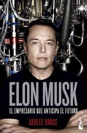 ELON MUSK.EL EMPRESARIO QUE ANTICIPA EL FUTURO | 9788411002134 | VANCE,ASHLEE | Llibreria Geli - Llibreria Online de Girona - Comprar llibres en català i castellà