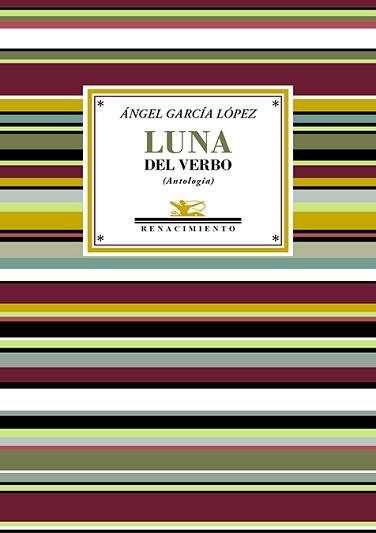 LUNA DEL VERBO | 9788419791948 | GARCÍA LÓPEZ,ÁNGEL | Llibreria Geli - Llibreria Online de Girona - Comprar llibres en català i castellà