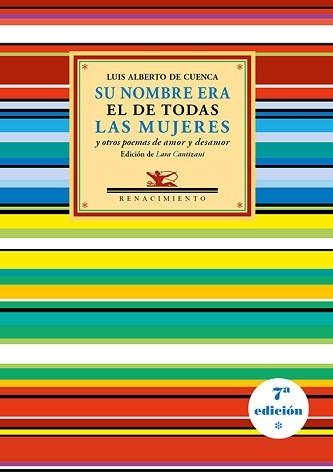 SU NOMBRE ERA EL DE TODAS LAS MUJERES Y OTROS POEMAS DE AMOR Y DESAMOR | 9788419791979 | CUENCA,LUIS ALBERTO DE | Llibreria Geli - Llibreria Online de Girona - Comprar llibres en català i castellà