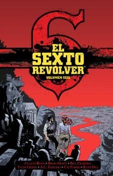 EL SEXTO REVOLVER-6 | 9788467964608 | BUNN,CULLEN/HURTT, BRIAN/CRABTREE, BILL/CROOK, TYLER | Llibreria Geli - Llibreria Online de Girona - Comprar llibres en català i castellà