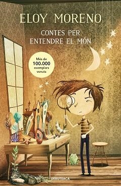 CONTES PER ENTENDRE EL MÓN | 9788419394002 | MORENO,ELOY | Llibreria Geli - Llibreria Online de Girona - Comprar llibres en català i castellà