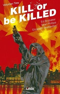 KILL OR BE KILLED-3 | 9788413348797 | BRUBAKER, ED / PHILLIPS, SEAN  | Llibreria Geli - Llibreria Online de Girona - Comprar llibres en català i castellà