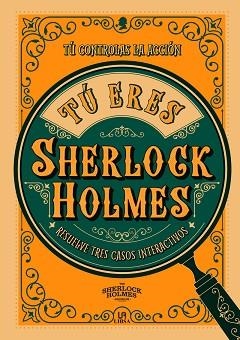 TÚ ERES SHERLOCK HOLMES | 9788466243186 | WOLFRIK GALLAND,RICHARD | Llibreria Geli - Llibreria Online de Girona - Comprar llibres en català i castellà