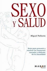 SEXO Y SALUD PARA ADULTOS Y ADOLESCENTES | 9788419109774 | PALLARÈS QUEROL,MIGUEL | Libreria Geli - Librería Online de Girona - Comprar libros en catalán y castellano