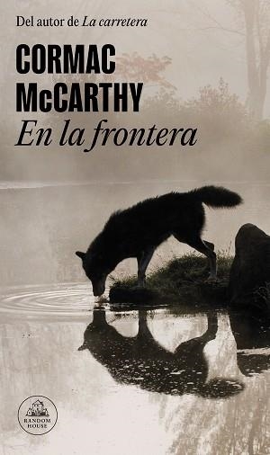 EN LA FRONTERA (TRILOGÍA DE LA FRONTERA-2) | 9788439743637 | MCCARTHY,CORMAC | Llibreria Geli - Llibreria Online de Girona - Comprar llibres en català i castellà