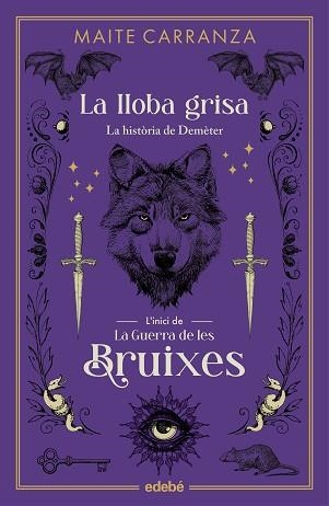 LA LLOBA GRISA | 9788468358581 | CARRANZA I GIL DOLZ DEL CASTELLAR, MAITE | Llibreria Geli - Llibreria Online de Girona - Comprar llibres en català i castellà