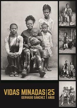 VIDAS MINADAS.25 AÑOS | 9788419785336 | SÁNCHEZ,GERVASIO | Libreria Geli - Librería Online de Girona - Comprar libros en catalán y castellano