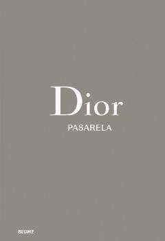 DIOR.PASARELA | 9788419499752 | FURY,ALEXANDER/SABATINI,ADELIA | Llibreria Geli - Llibreria Online de Girona - Comprar llibres en català i castellà