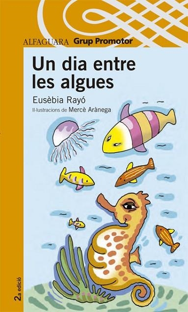 UN DIA ENTRE LES ALGUES | 9788479114091 | RAYO,EUSEBIA | Llibreria Geli - Llibreria Online de Girona - Comprar llibres en català i castellà