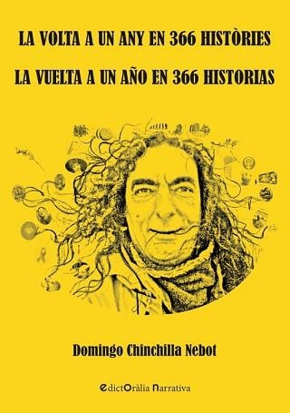 LA VUELTA A UN AÑO EN 366 HISTORIAS / LA VOLTA A UN ANY EN 366 HISTÒRIES | 9788412637120 | CHINCHILLA NEBOT,DOMINGO | Llibreria Geli - Llibreria Online de Girona - Comprar llibres en català i castellà