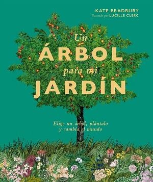 UN ÁRBOL PARA MI JARDÍN | 9788419043252 | BRADBURY,KATE | Llibreria Geli - Llibreria Online de Girona - Comprar llibres en català i castellà