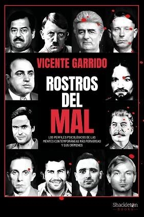 ROSTROS DEL MAL | 9788413612829 | GARRIDO,VICENTE | Libreria Geli - Librería Online de Girona - Comprar libros en catalán y castellano