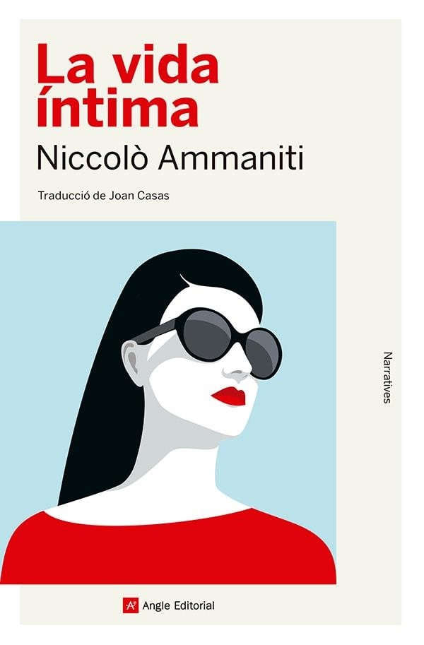 LA VIDA ÍNTIMA | 9788410112056 | AMMANITI,NICCOLÒ | Llibreria Geli - Llibreria Online de Girona - Comprar llibres en català i castellà