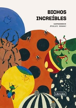 BICHOS INCREÍBLES | 9788412725315 |   | Llibreria Geli - Llibreria Online de Girona - Comprar llibres en català i castellà