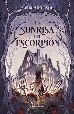 LA SONRISA DEL ESCORPIÓN | 9788412732719 | AÑÓ,CELIA | Llibreria Geli - Llibreria Online de Girona - Comprar llibres en català i castellà