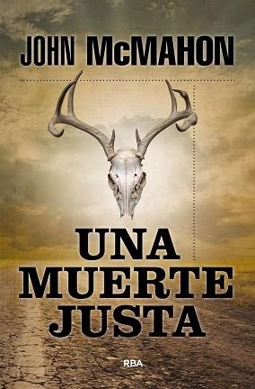 UNA MUERTE JUSTA | 9788411320009 | MCMAHON,JOHN | Llibreria Geli - Llibreria Online de Girona - Comprar llibres en català i castellà