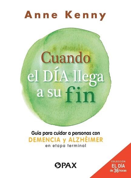 CUANDO EL DIA LLEGA A SU FIN | 9788412760835 | KENNY,ANNE | Llibreria Geli - Llibreria Online de Girona - Comprar llibres en català i castellà