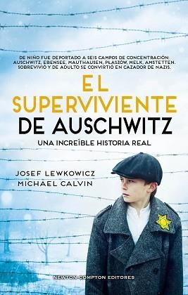 EL SUPERVIVIENTE DE AUSCHWITZ | 9788419620729 | CALVIN,MICHAEL/LEWKOWICZ,JOSEF | Llibreria Geli - Llibreria Online de Girona - Comprar llibres en català i castellà