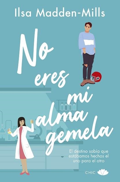 NO ERES MI ALMA GEMELA | 9788419702098 | MADDEN-MILLS,ILSA | Llibreria Geli - Llibreria Online de Girona - Comprar llibres en català i castellà