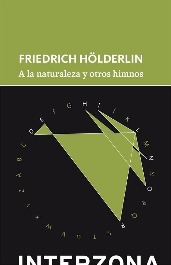 A LA NATURALEZA Y OTROS HIMNOS | 9789877900781 | HOLDERLIN,FRIEDRICH | Llibreria Geli - Llibreria Online de Girona - Comprar llibres en català i castellà