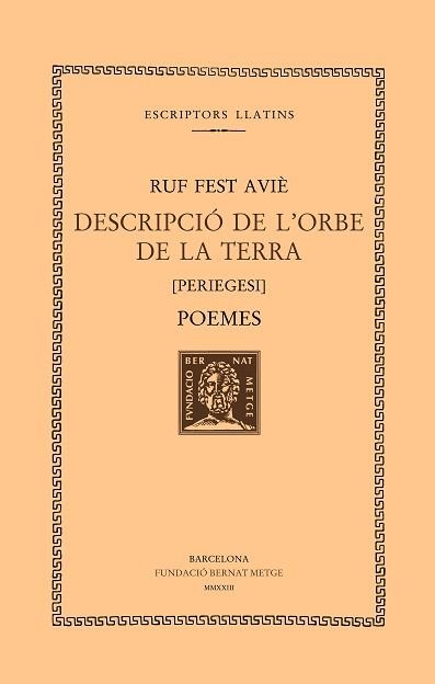 DESCRIPCIÓ DE L'ORBE DE LA TERRA.POEMES (EDICIÓ EN RÚSTEGA) | 9788498594317 | RUF FEST AVIÈ | Llibreria Geli - Llibreria Online de Girona - Comprar llibres en català i castellà