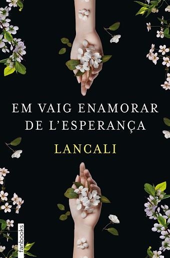 EM VAIG ENAMORAR DE L'ESPERANÇA | 9788419150974 | LANCALI | Libreria Geli - Librería Online de Girona - Comprar libros en catalán y castellano