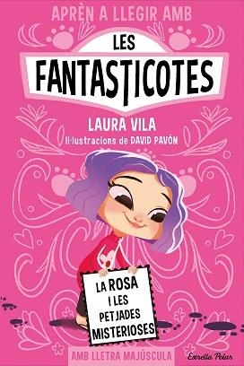 LES FANTASTICOTES-7.LA ROSA I LES PETJADES MISTERIOSES | 9788413897233 | VILA,LAURA | Llibreria Geli - Llibreria Online de Girona - Comprar llibres en català i castellà