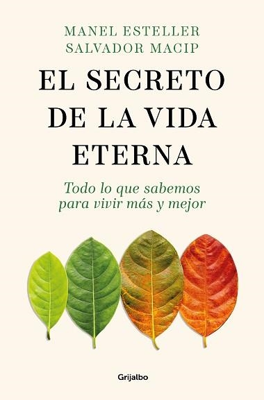 EL SECRETO DE LA VIDA ETERNA | 9788425365089 | ESTELLER,MANEL/MACIP, SALVADOR | Llibreria Geli - Llibreria Online de Girona - Comprar llibres en català i castellà