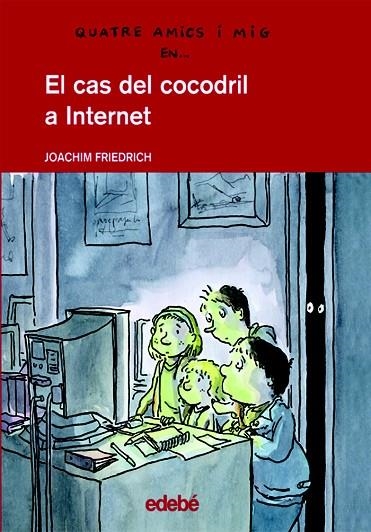 EL CAS DEL COCODRIL A INTERNET | 9788423672028 | FRIEDRICH,JOACHIM | Llibreria Geli - Llibreria Online de Girona - Comprar llibres en català i castellà