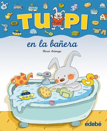 TUPI EN LA BAÑERA | 9788423672639 | ARANEGA,MERCE | Llibreria Geli - Llibreria Online de Girona - Comprar llibres en català i castellà