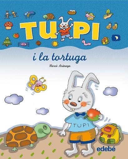 TUPI I LA TORTUGA | 9788423681631 | ARANEGA, MERCÈ | Llibreria Geli - Llibreria Online de Girona - Comprar llibres en català i castellà