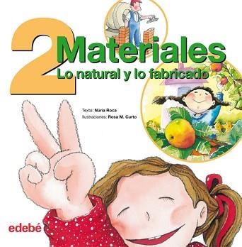 DOS MATERIALES:LO NATURAL Y LO FABRICADO | 9788423684977 | ROCA,NURIA | Llibreria Geli - Llibreria Online de Girona - Comprar llibres en català i castellà