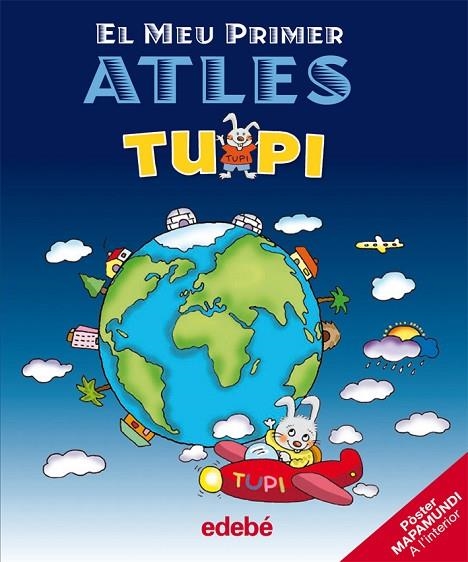 EL MEU PRIMER ATLES TUPI | 9788423692798 | EDEBÉ, OBRA COLECTIVA | Llibreria Geli - Llibreria Online de Girona - Comprar llibres en català i castellà