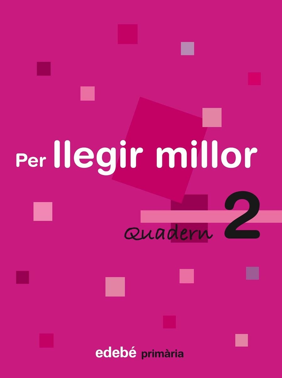 PER LLEGIR MILLOR PRIMARIA-2 | 9788423690411 | EDEBÉ, OBRA COLECTIVA | Llibreria Geli - Llibreria Online de Girona - Comprar llibres en català i castellà