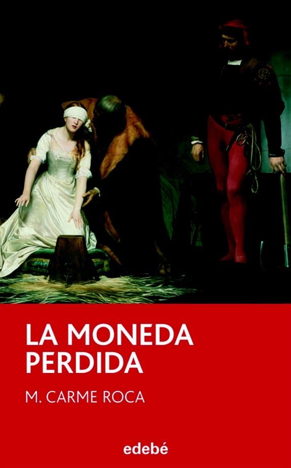 LA MONEDA PERDIDA | 9788423696024 | ROCA,M.CARME | Llibreria Geli - Llibreria Online de Girona - Comprar llibres en català i castellà