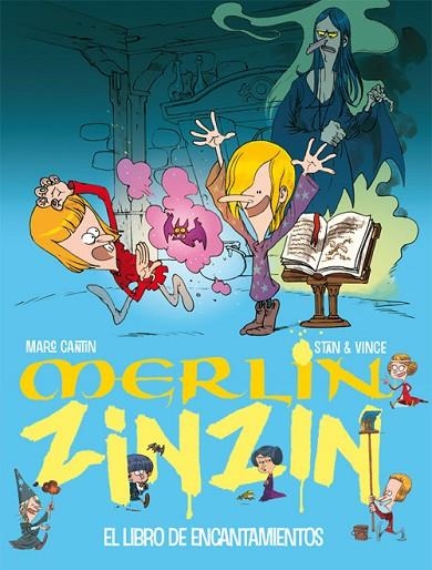 MERLIN ZINZIN-1.EL LIBRO DE ENCANTAMIENTOS | 9788468300054 | CANTIN,MARC/STAN & VINCE | Llibreria Geli - Llibreria Online de Girona - Comprar llibres en català i castellà