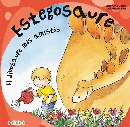 ESTEGOSAURE EL DINOSAURE MES AMISTOS | 9788468303574 | OBIOLS,ANNA/SUBI | Llibreria Geli - Llibreria Online de Girona - Comprar llibres en català i castellà