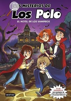 LOS MISTERIOS DE LOS POLO-2.EL HOTEL DE LOS VAMPIROS | 9788408280415 | LOS POLO | Llibreria Geli - Llibreria Online de Girona - Comprar llibres en català i castellà