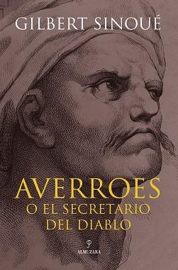 AVERROES O EL SECRETARIO DEL DIABLO | 9788411319652 | SINOUÉ,GILBERT | Libreria Geli - Librería Online de Girona - Comprar libros en catalán y castellano