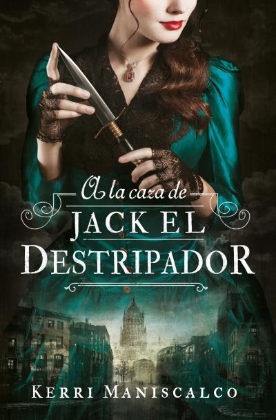 A LA CAZA DE JACK EL DESTRIPADOR | 9788419130068 | MANISCALCO,KERRI | Libreria Geli - Librería Online de Girona - Comprar libros en catalán y castellano