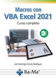 MACROS CON VBA EXCEL 2021.CURSO COMPLETO | 9788419857873 | GIMÓN RODRÍGUEZ,LUIS DOMINGO | Llibreria Geli - Llibreria Online de Girona - Comprar llibres en català i castellà