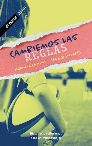 CAMBIEMOS LAS REGLAS | 9788491425878 | PATRICIA CAMPOS/TERESA BROSETA | Llibreria Geli - Llibreria Online de Girona - Comprar llibres en català i castellà