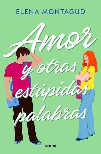 AMOR Y OTRAS ESTÚPIDAS PALABRAS | 9788425366789 | MONTAGUD,ELENA | Llibreria Geli - Llibreria Online de Girona - Comprar llibres en català i castellà